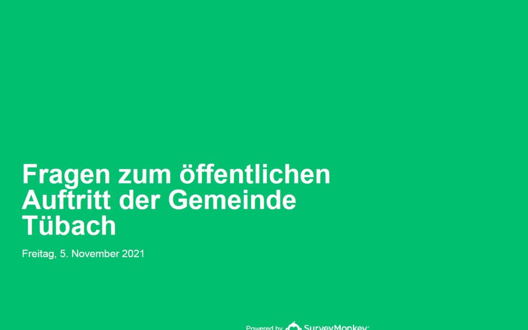 Anpassung Redaktionsplan Tübach Aktuell / Ergebnisse Umfrage öffentlicher Auftritt