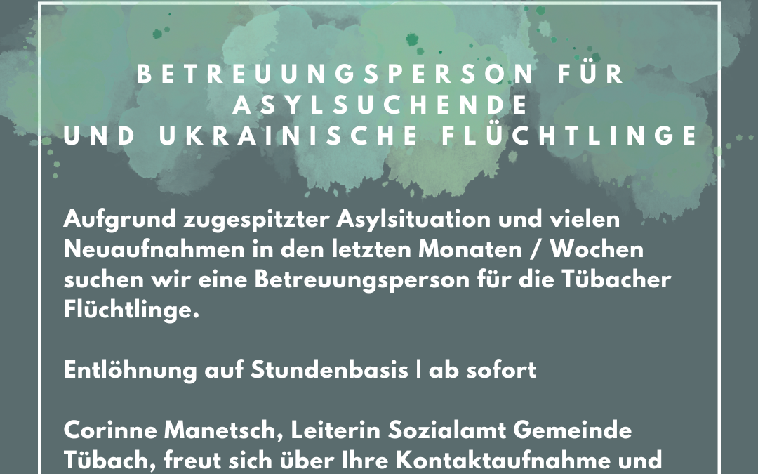 Betreuungsperson für Asylsuchende und Flüchtlinge gesucht